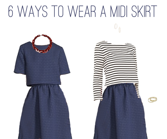 What to Wear: 1 Navy Midi Skirt, 6 Outfits